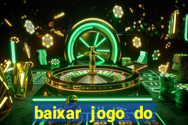 baixar jogo do tigre plataforma nova